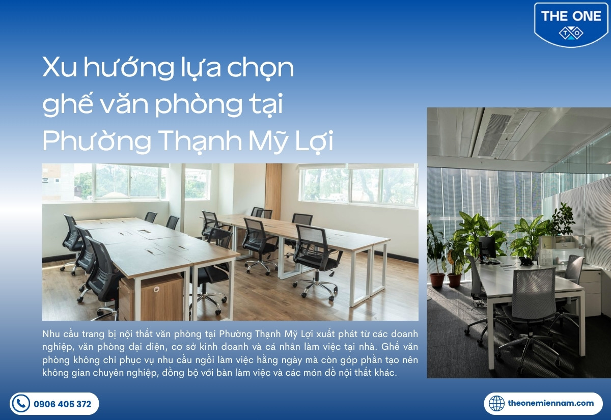 Xu hướng lựa chọn ghế văn phòng tại Phường Thạnh Mỹ Lợi